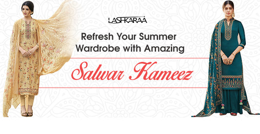 Refresh Your Summer Wardrobe with Amazing Indian Wear Salwar Kameez
