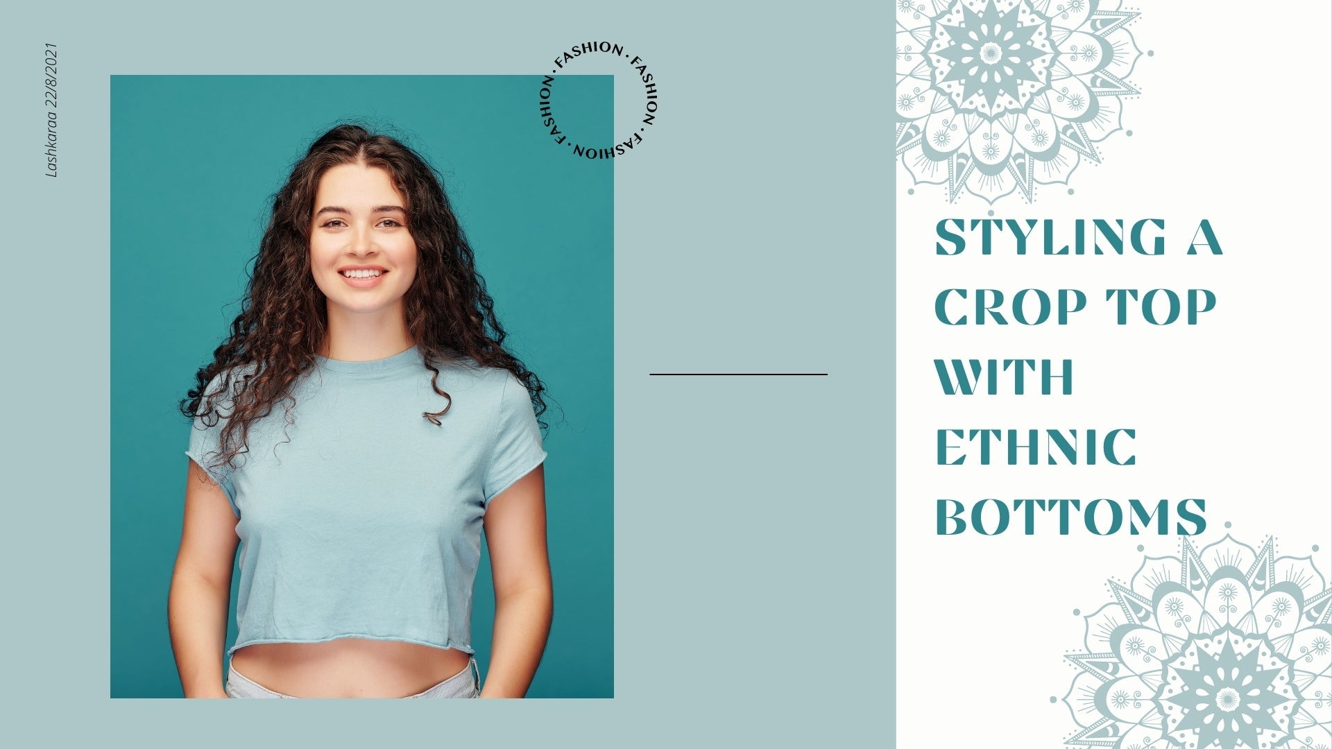 Styling a Crop Top with Ethnic Bottom - Few Tips - Lashkaraa