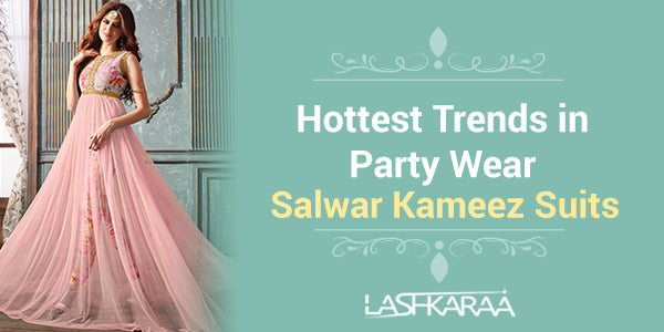 Flaunt Your Beauty With This 7 Party Wear Salwar Kameez Suits