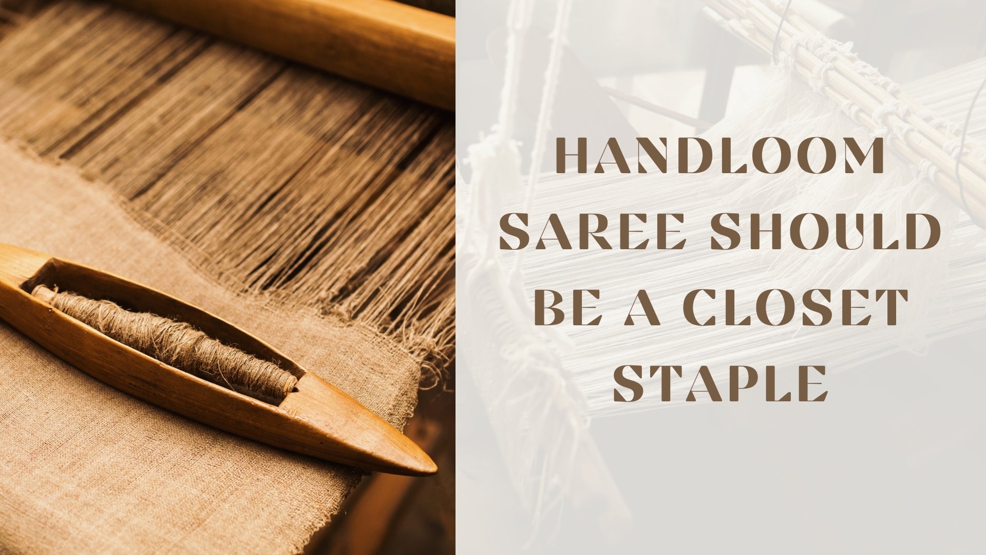 Handloom Sarees Should be a Closet Staple