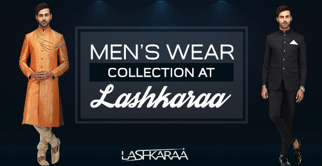 Men’s Wear Collection at Lashkaraa