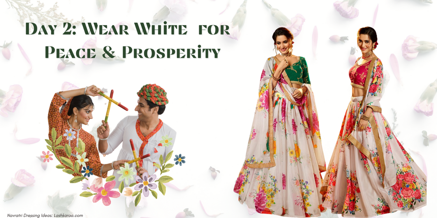 Style Up Your Day-2 of Navratri with White Ethnic Wear - Lashkaraa