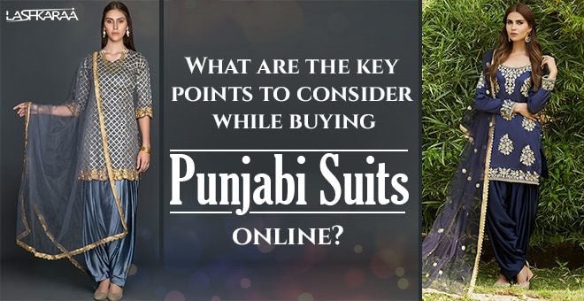 What are the Key Points to Consider While Buying Punjabi Suits Online? - Lashkaraa